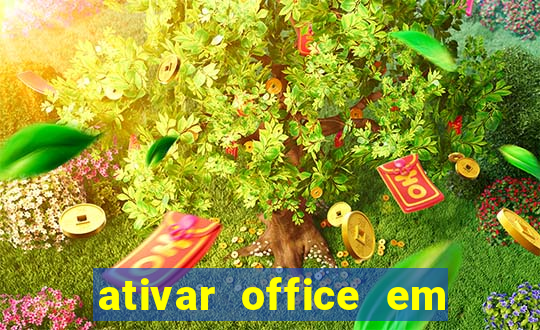 ativar office em 30 segundos